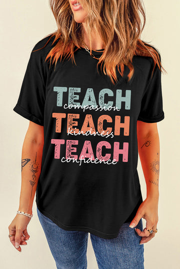 Teach, Teach, Teach T-Shirt